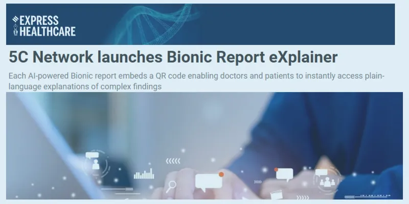 5C Network Bionic Report eXplainer