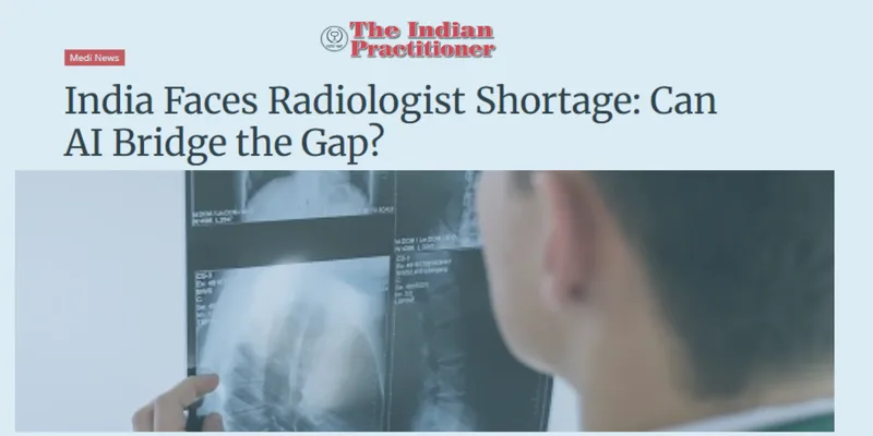 India's Radiologist Shortage: Can AI Bridge the Diagnostic Gap?